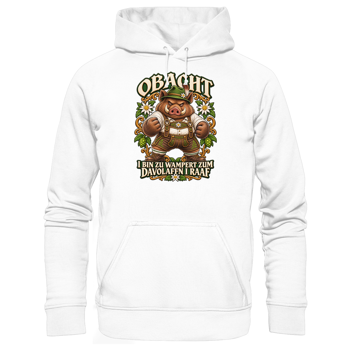 Obacht - I bin zu wampert - Hoodie