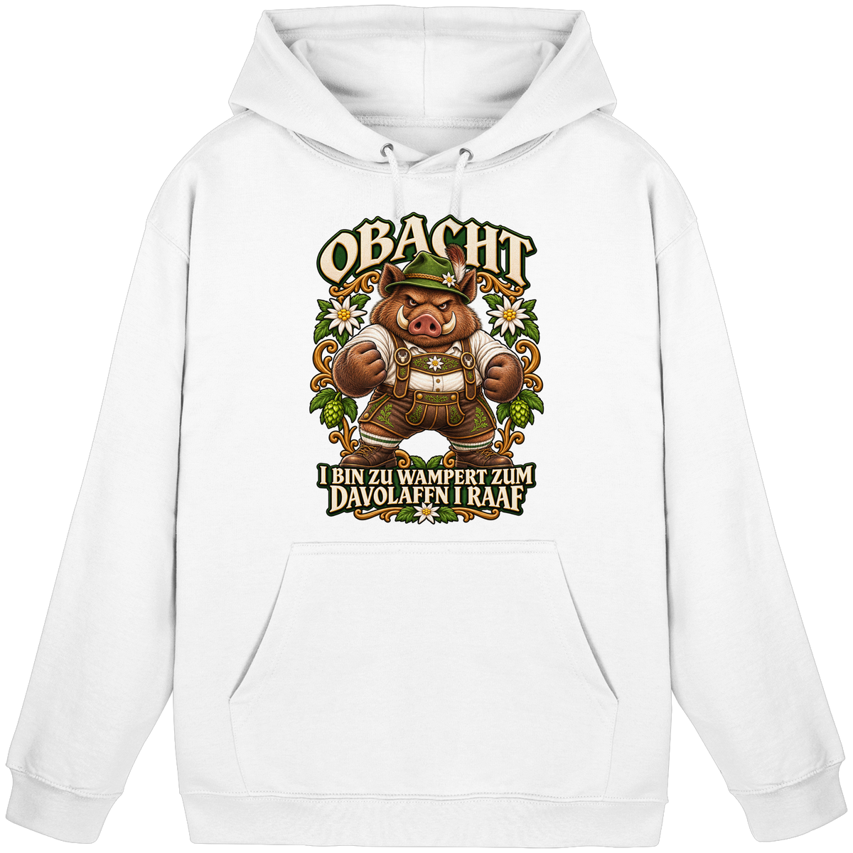 Obacht - I bin zu wampert - Hoodie