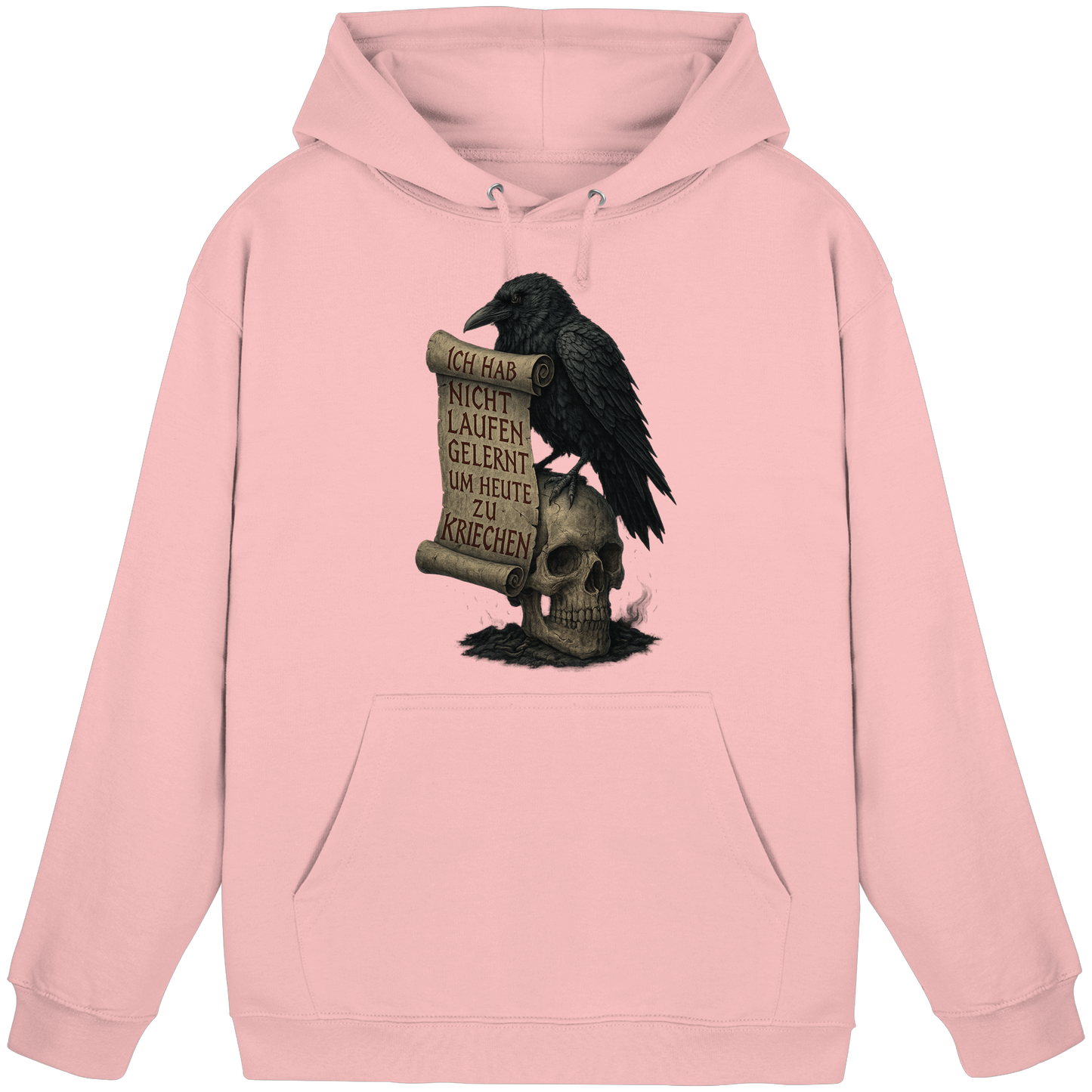 Ich hab nicht laufen gelernt um heute zu kriechen - Hoodie / Kapuzenpullover