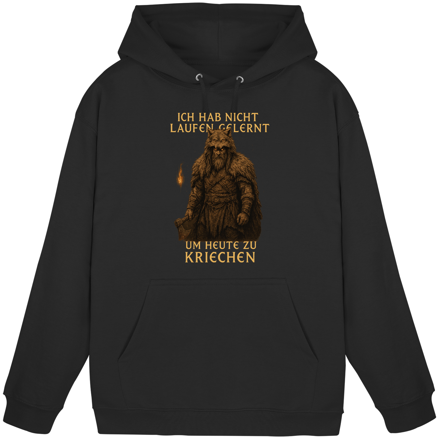 Ich hab nicht laufen gelernt um heute zu kriechen - Hoodie / Kapuzenpullover