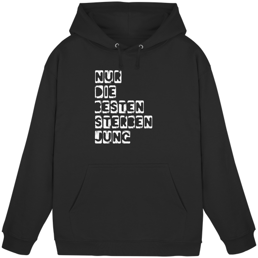 Nur die Besten sterben jung - Hoodie