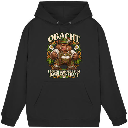 Obacht - I bin zu wampert - Hoodie
