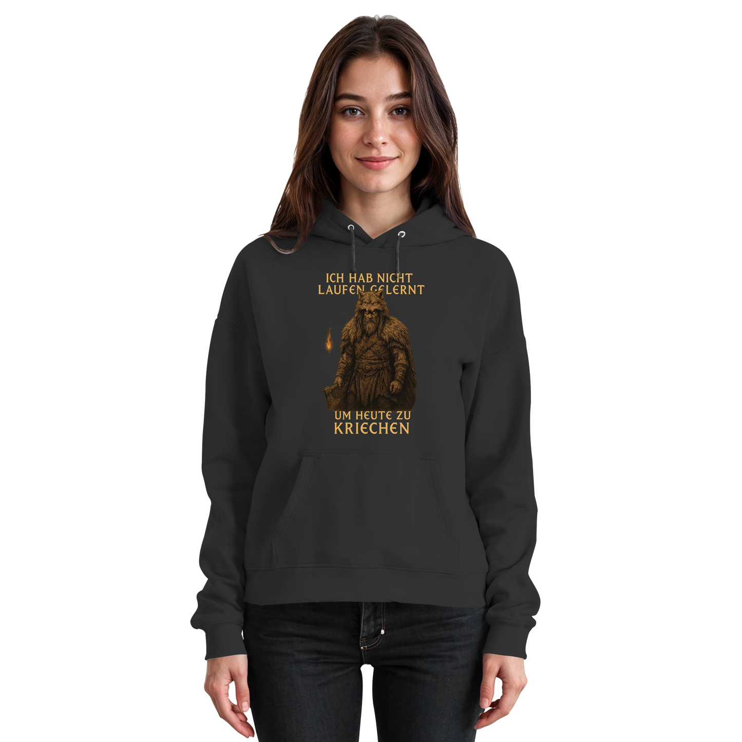 Ich hab nicht laufen gelernt um heute zu kriechen - Hoodie / Kapuzenpullover