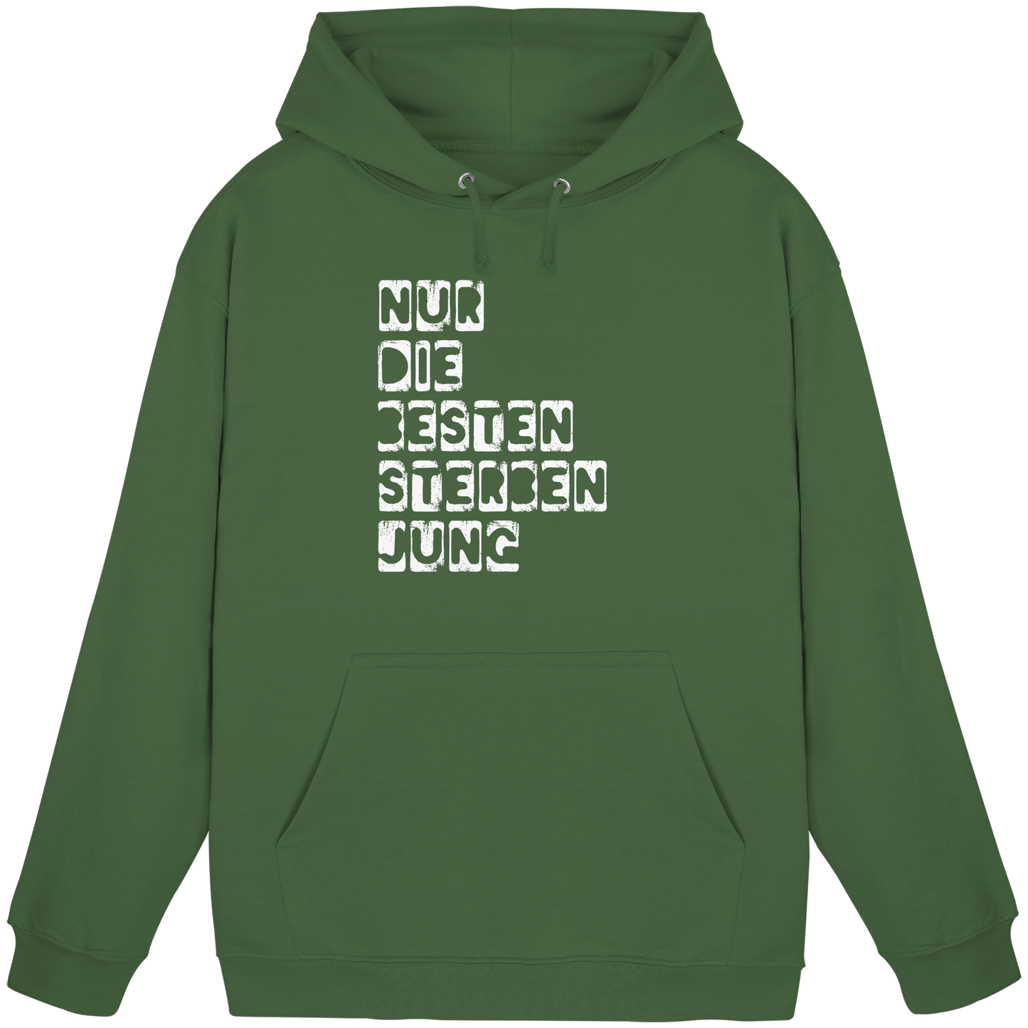 Nur die Besten sterben jung - Hoodie