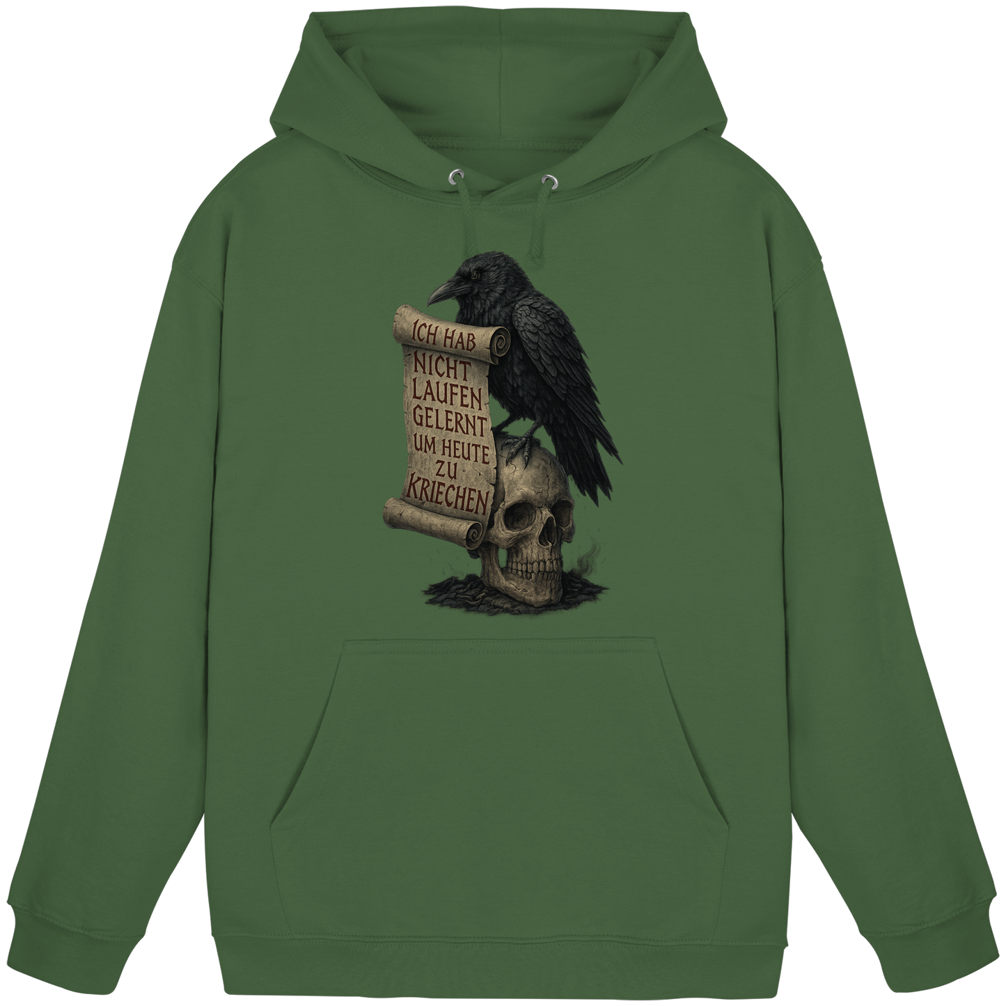 Ich hab nicht laufen gelernt um heute zu kriechen - Hoodie / Kapuzenpullover