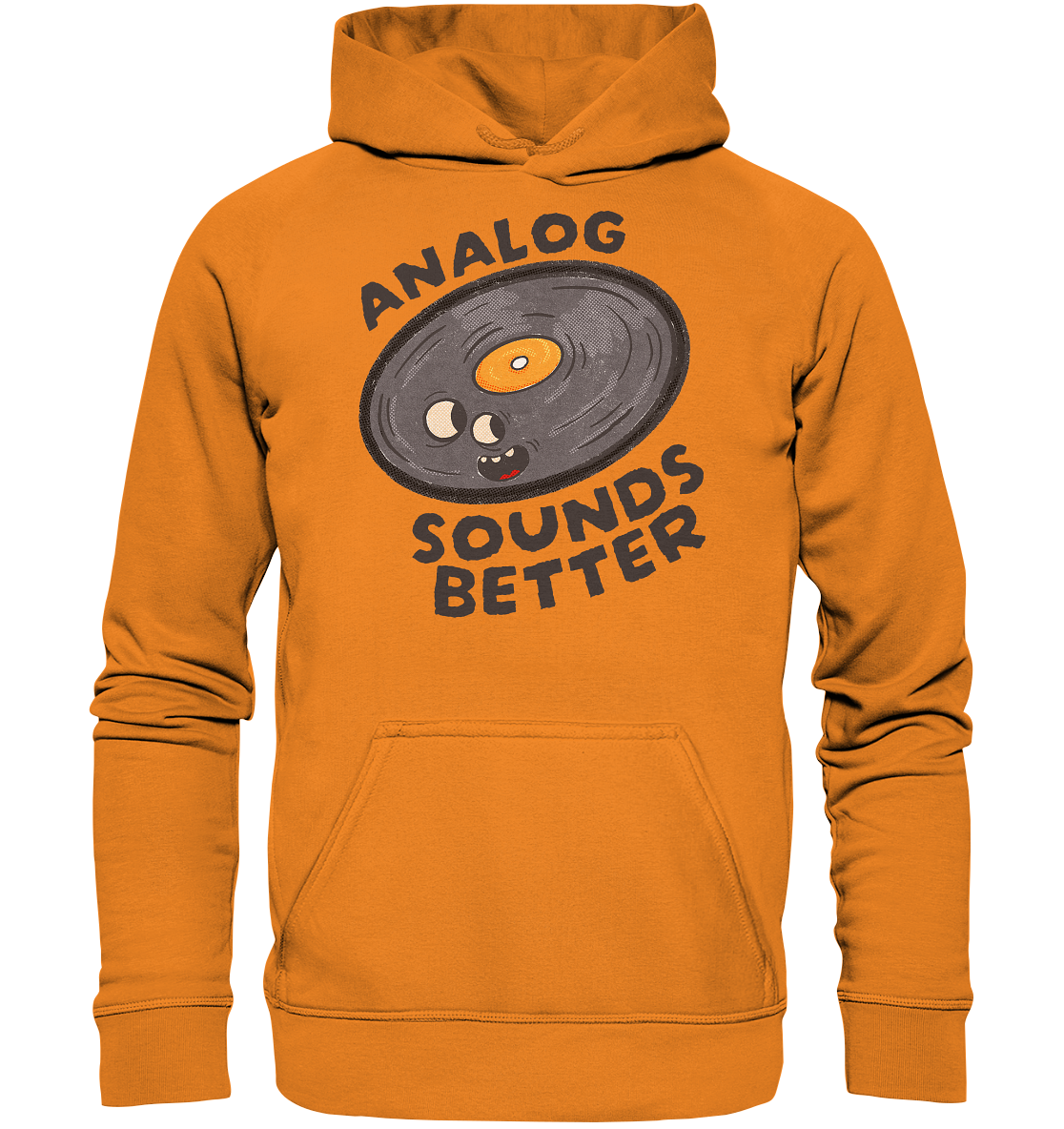 Analog Sounds Better - Vinyl - Hoodie