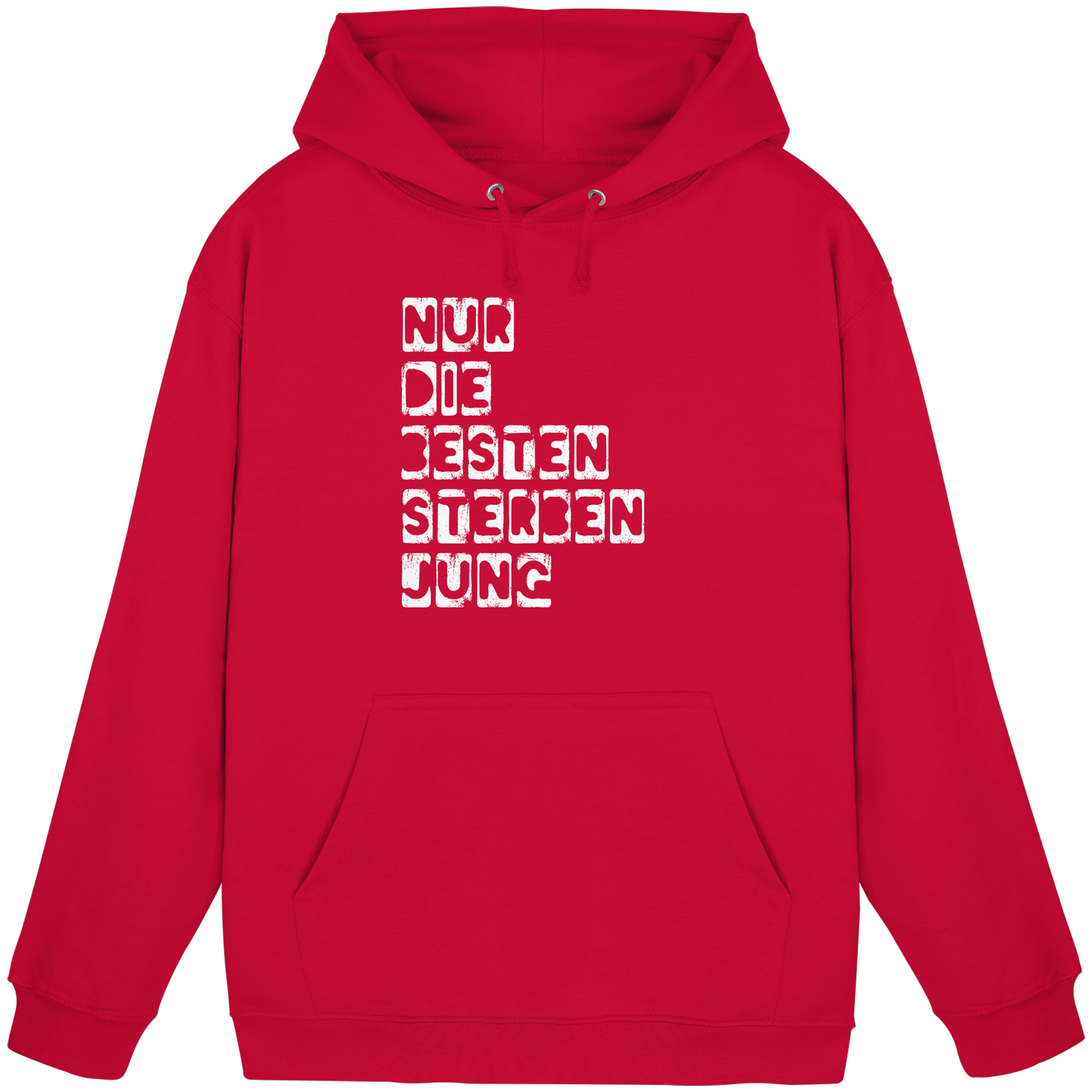 Nur die Besten sterben jung - Hoodie