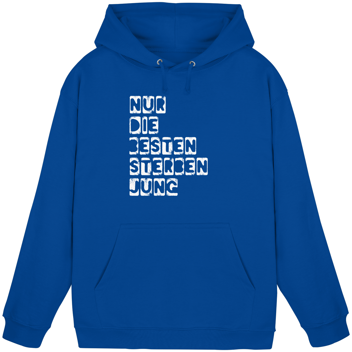 Nur die Besten sterben jung - Hoodie