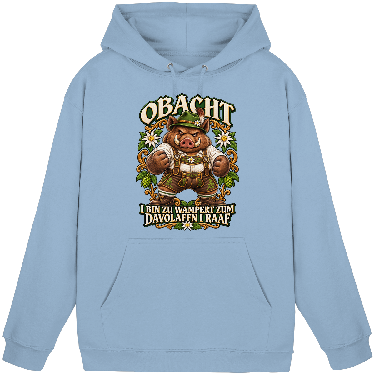 Obacht - I bin zu wampert - Hoodie