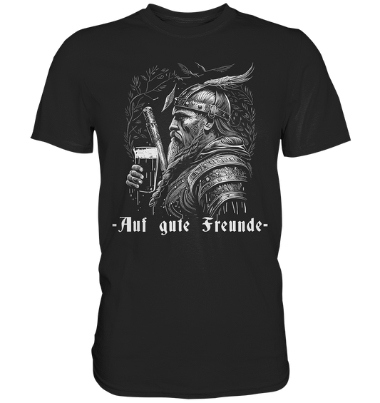 Auf gute Freunde - T-Shirt