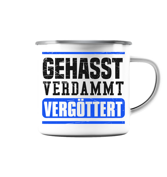 GEHASST VERDAMMT VERGÖTTERT - Emaille Tasse (Silber)