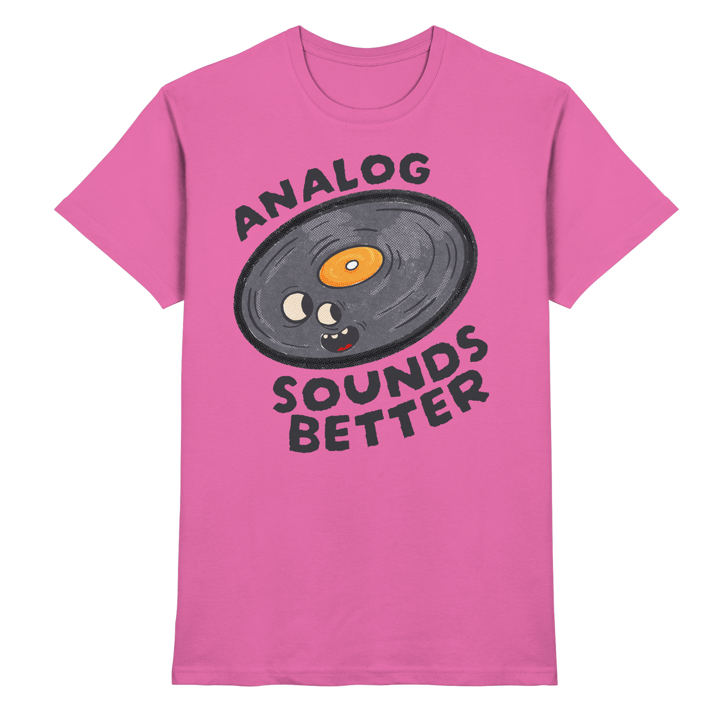 Analog Sounds Better - Vinyl - T-Shirt