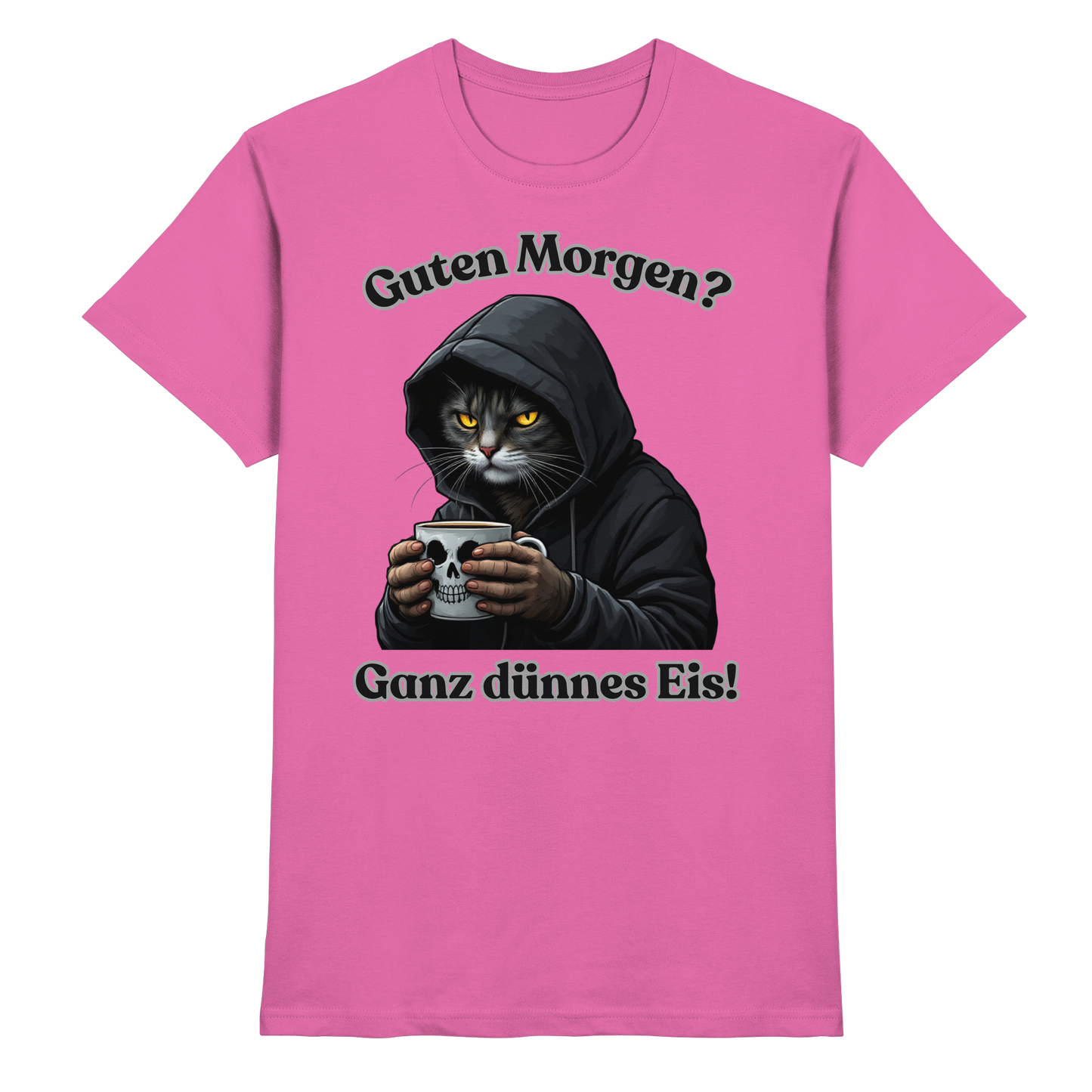 Guten Morgen? Ganz dünnes Eis! - T-Shirt