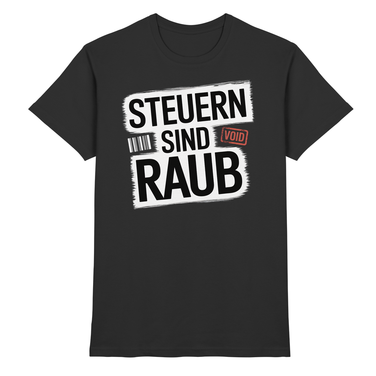 Steuern sind Raub - T-Shirt