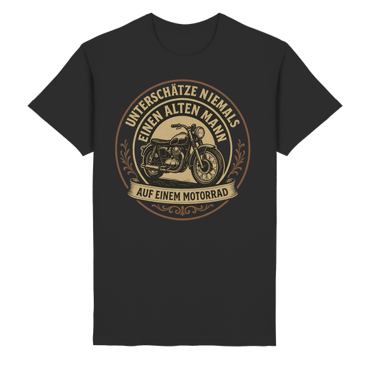 Unterschätze niemals einen alten Mann auf einem Motorrad - T-Shirt