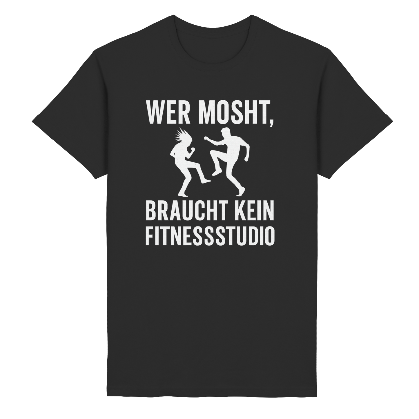 Moshen statt Hantelbank - T-Shirt