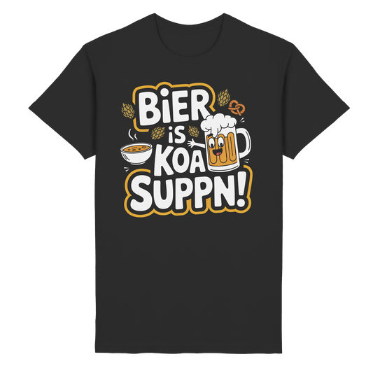 Bier is koa Suppn! - T-Shirt