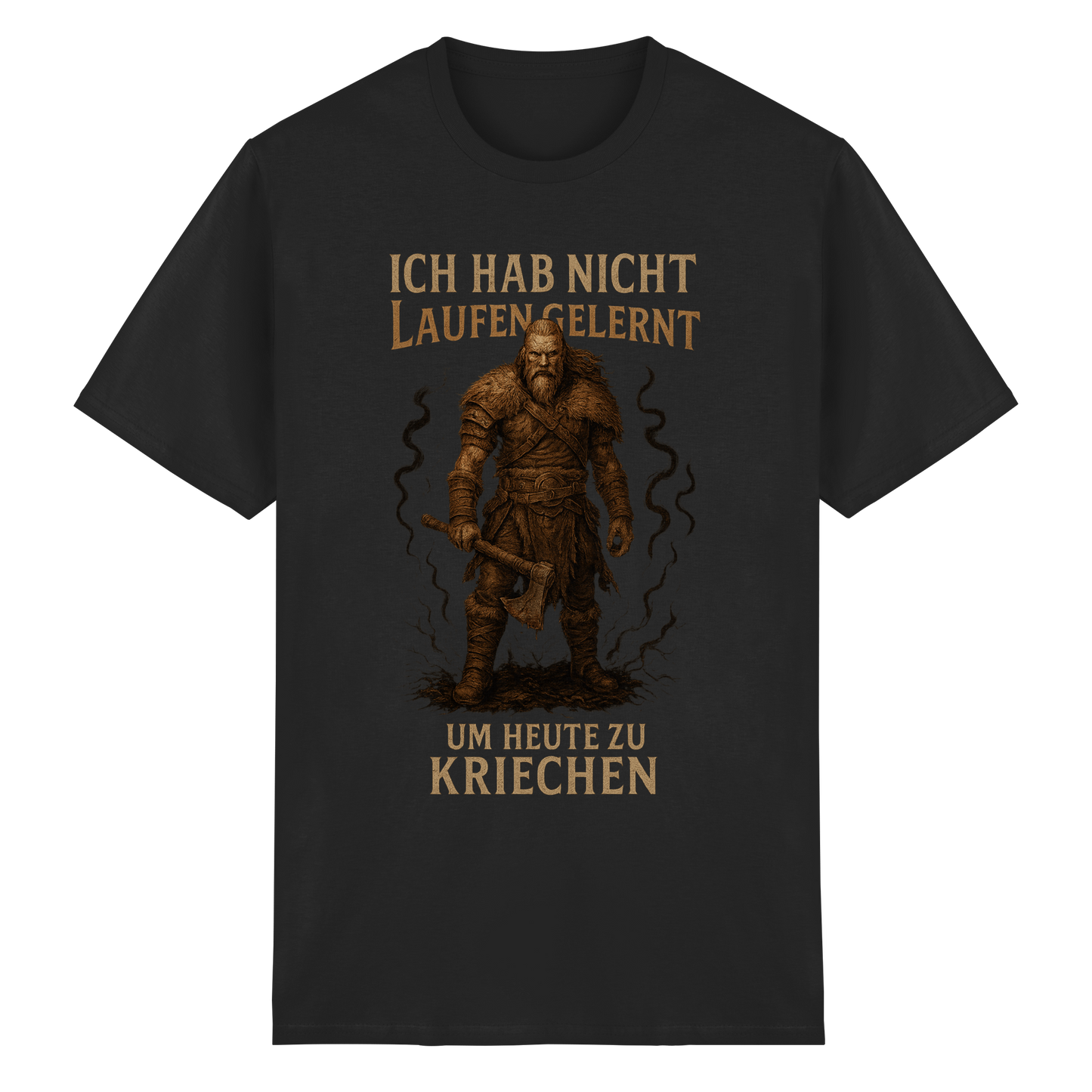 Niemals Kriechen - T-Shirt