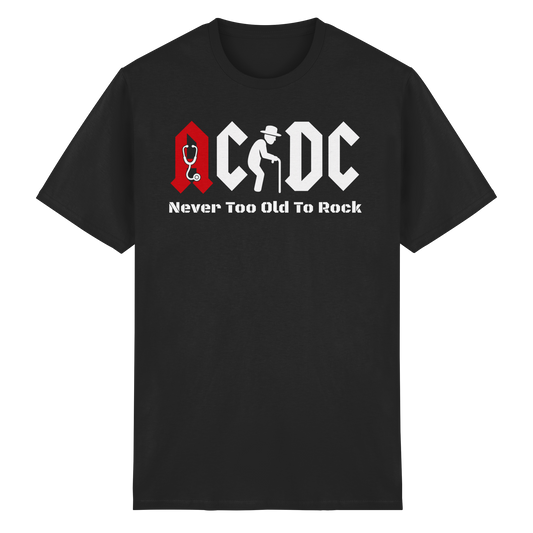 Altrocker - Never Too Old To Rock - T-Shirt