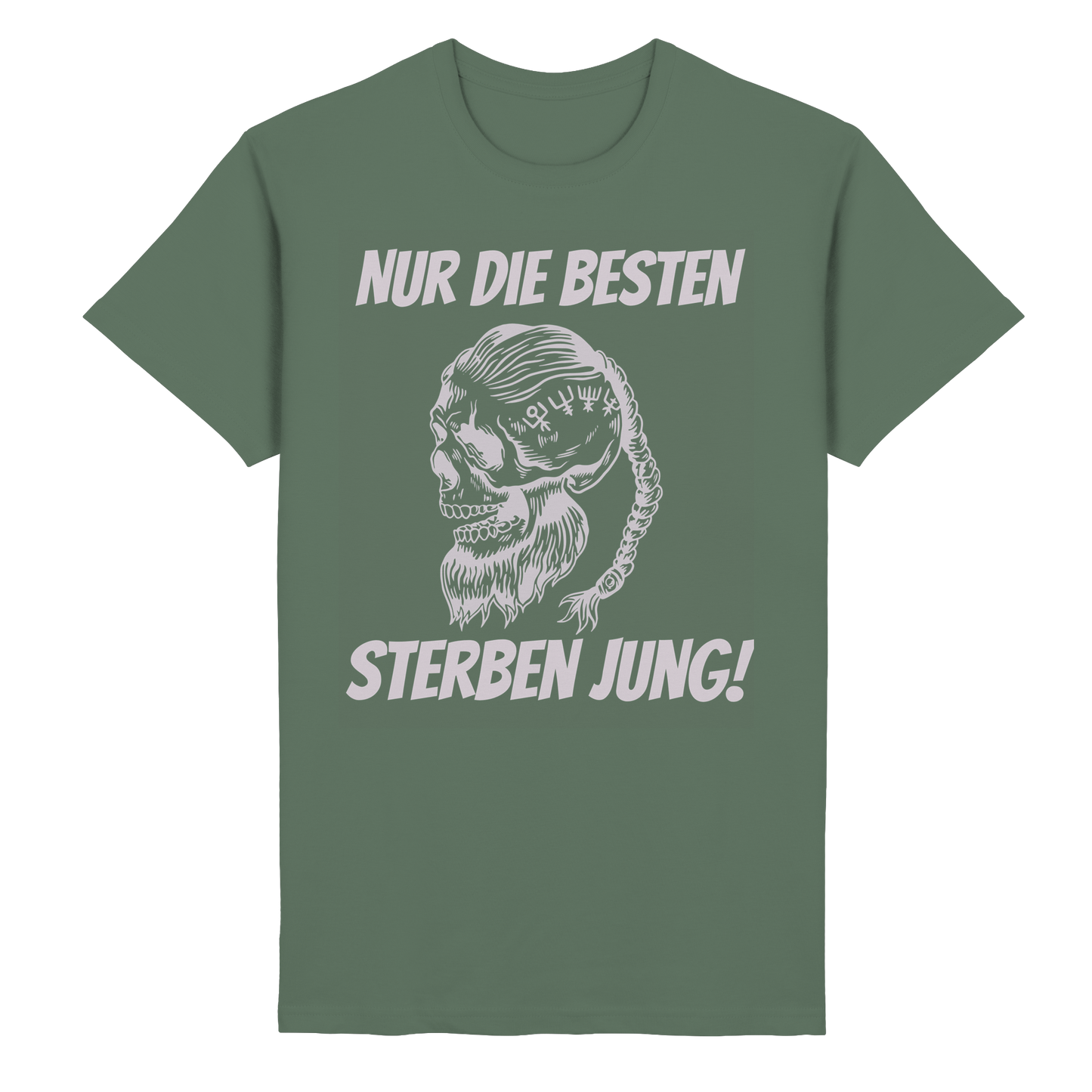 Nur die Besten sterben jung - T-Shirt