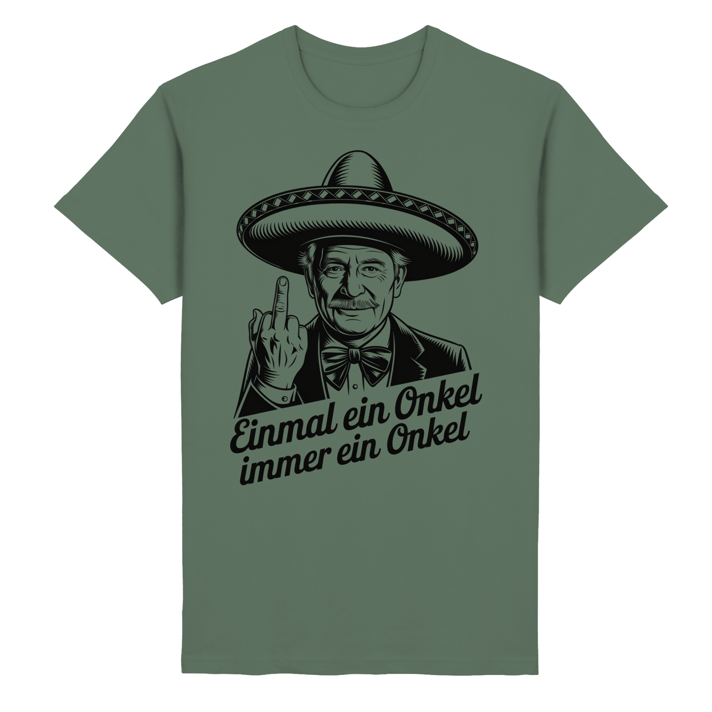 Einmal ein Onkel, immer ein Onkel - T-Shirt