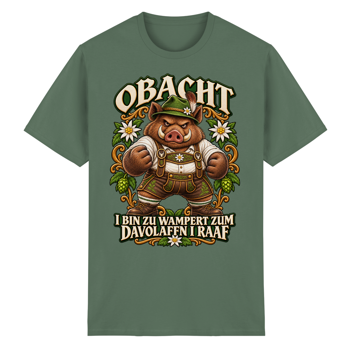 Obacht - I bin zu wampert - T-Shirt