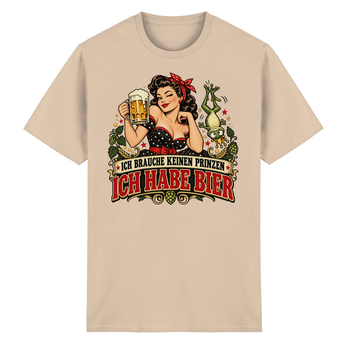 Ich brauche keinen Prinzen - Ich habe Bier - T-Shirt