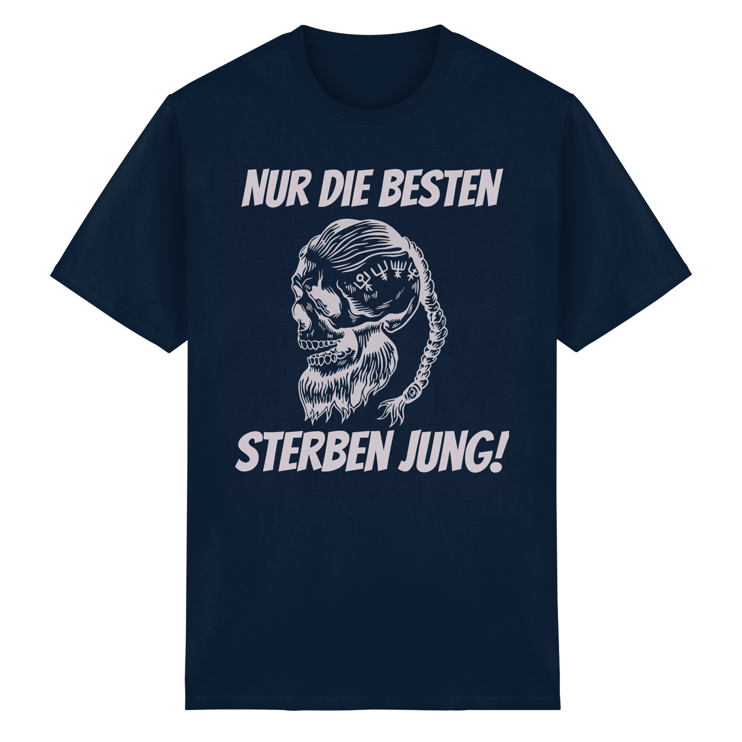 Nur die Besten sterben jung - T-Shirt