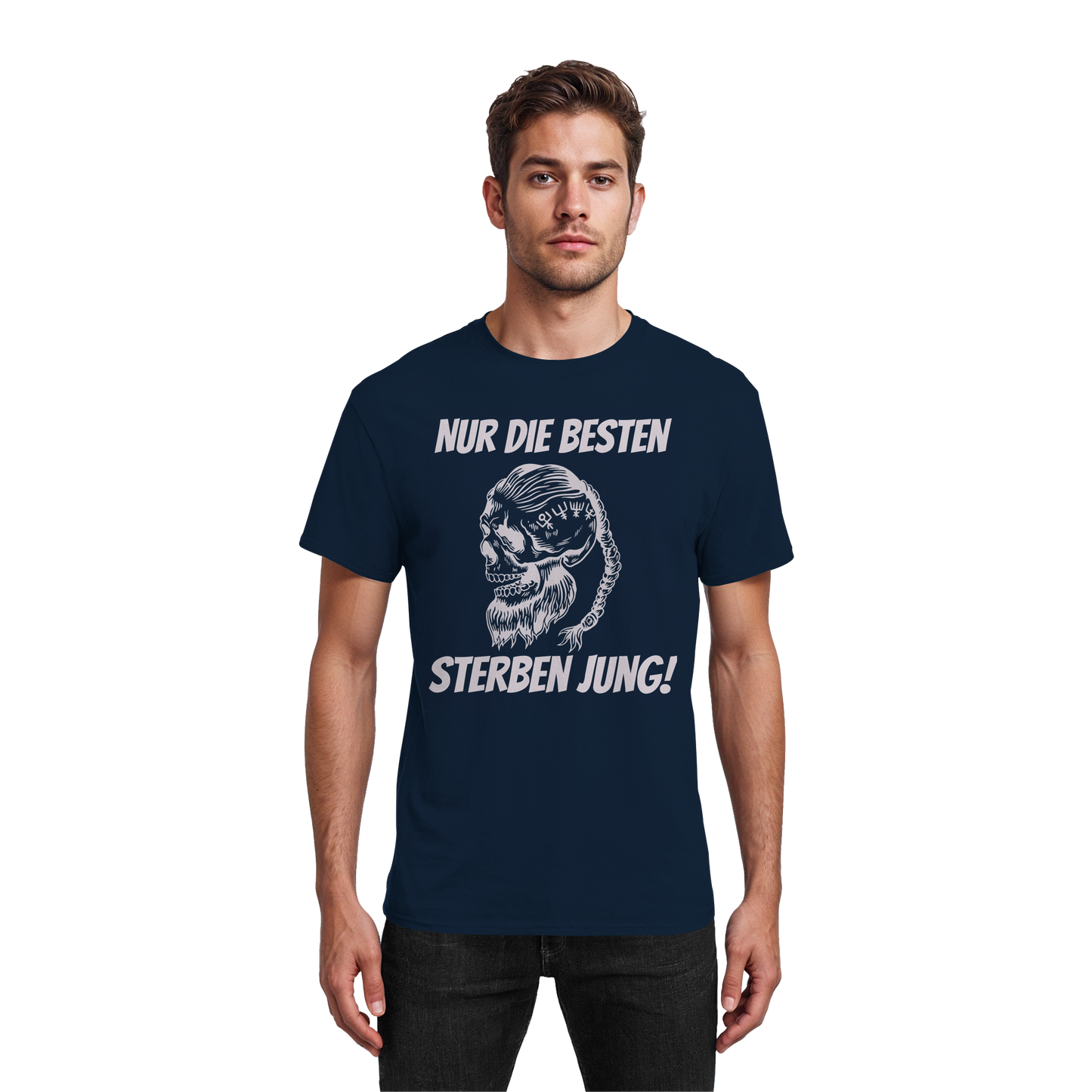 Nur die Besten sterben jung - T-Shirt