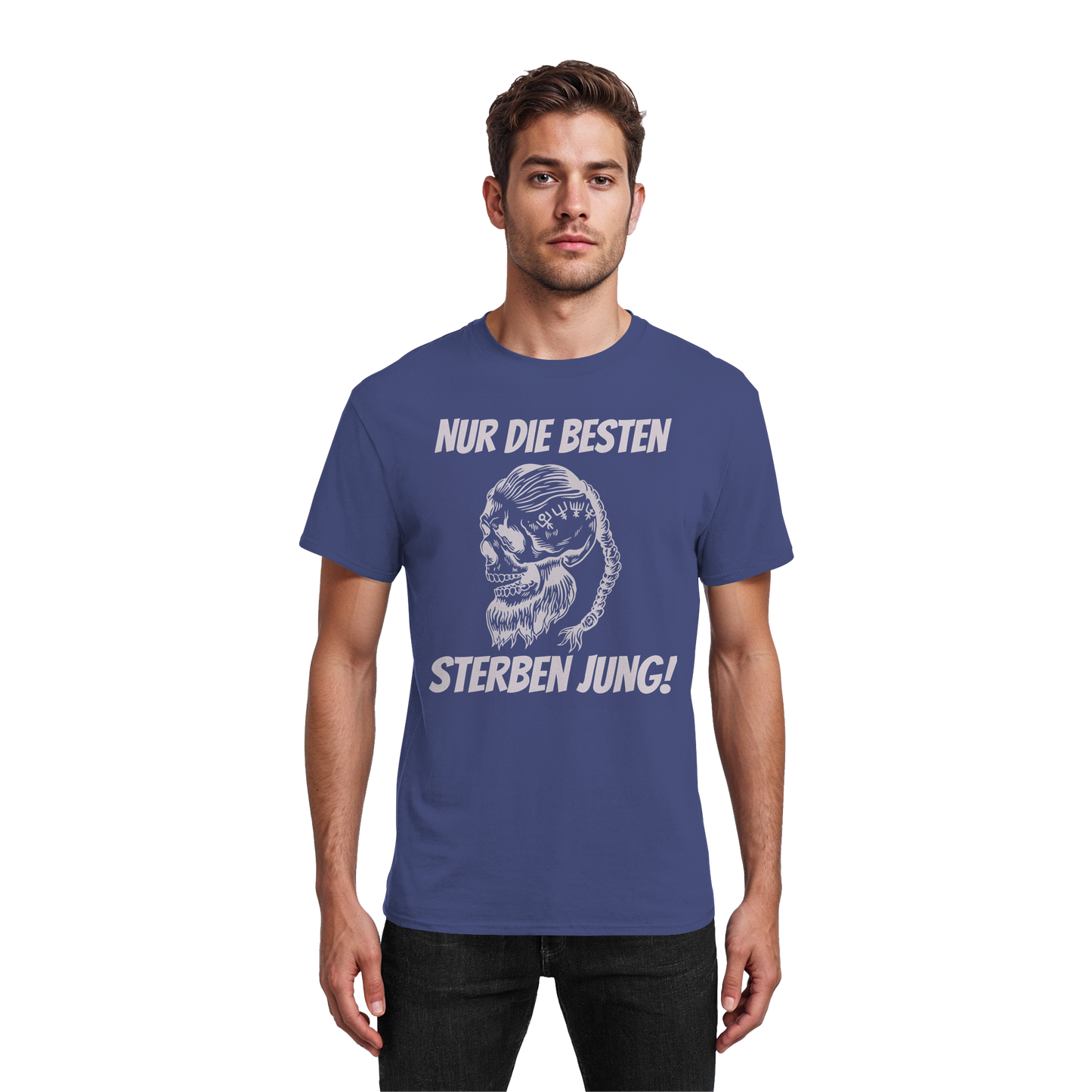 Nur die Besten sterben jung - T-Shirt