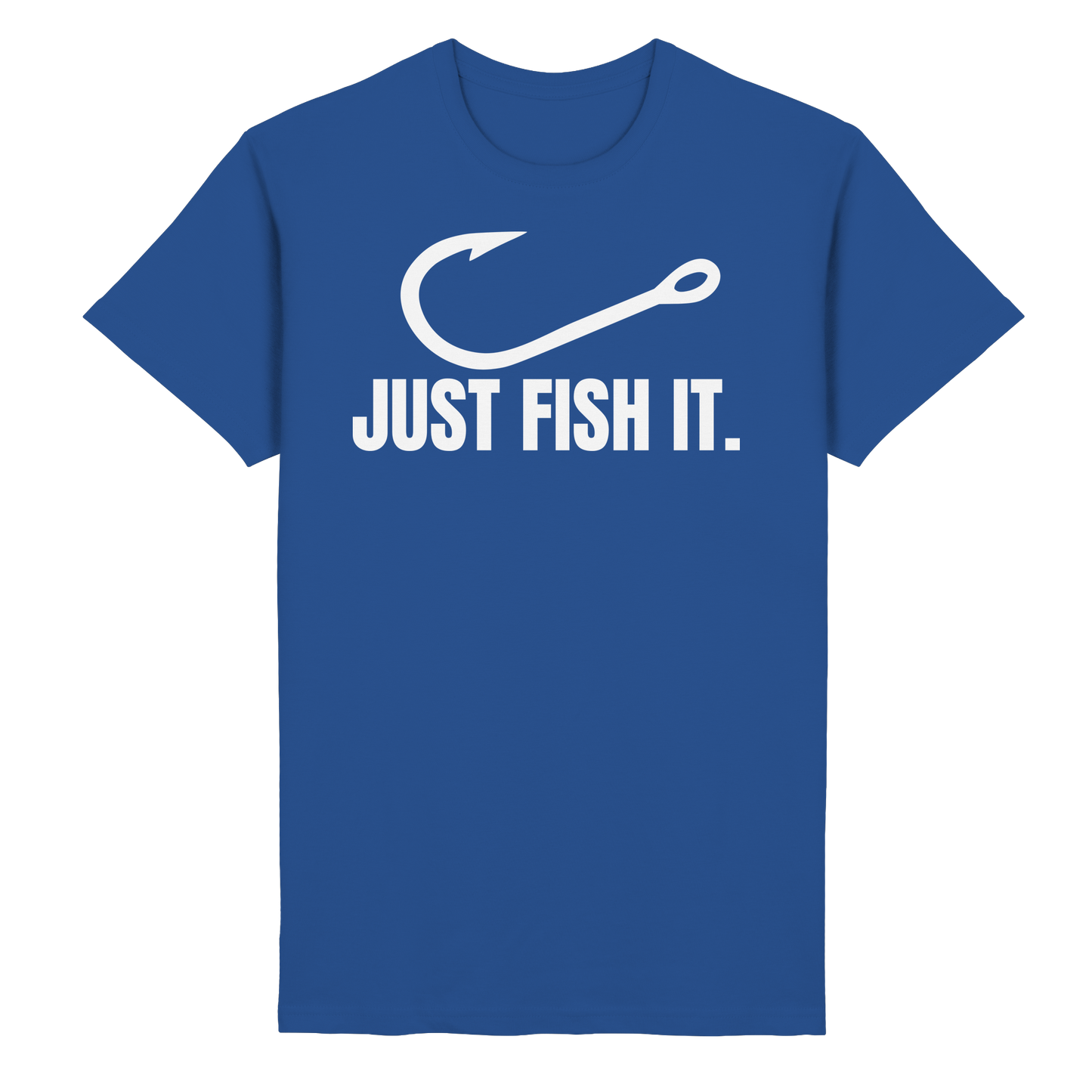 JUST FISH IT - T-Shirt
