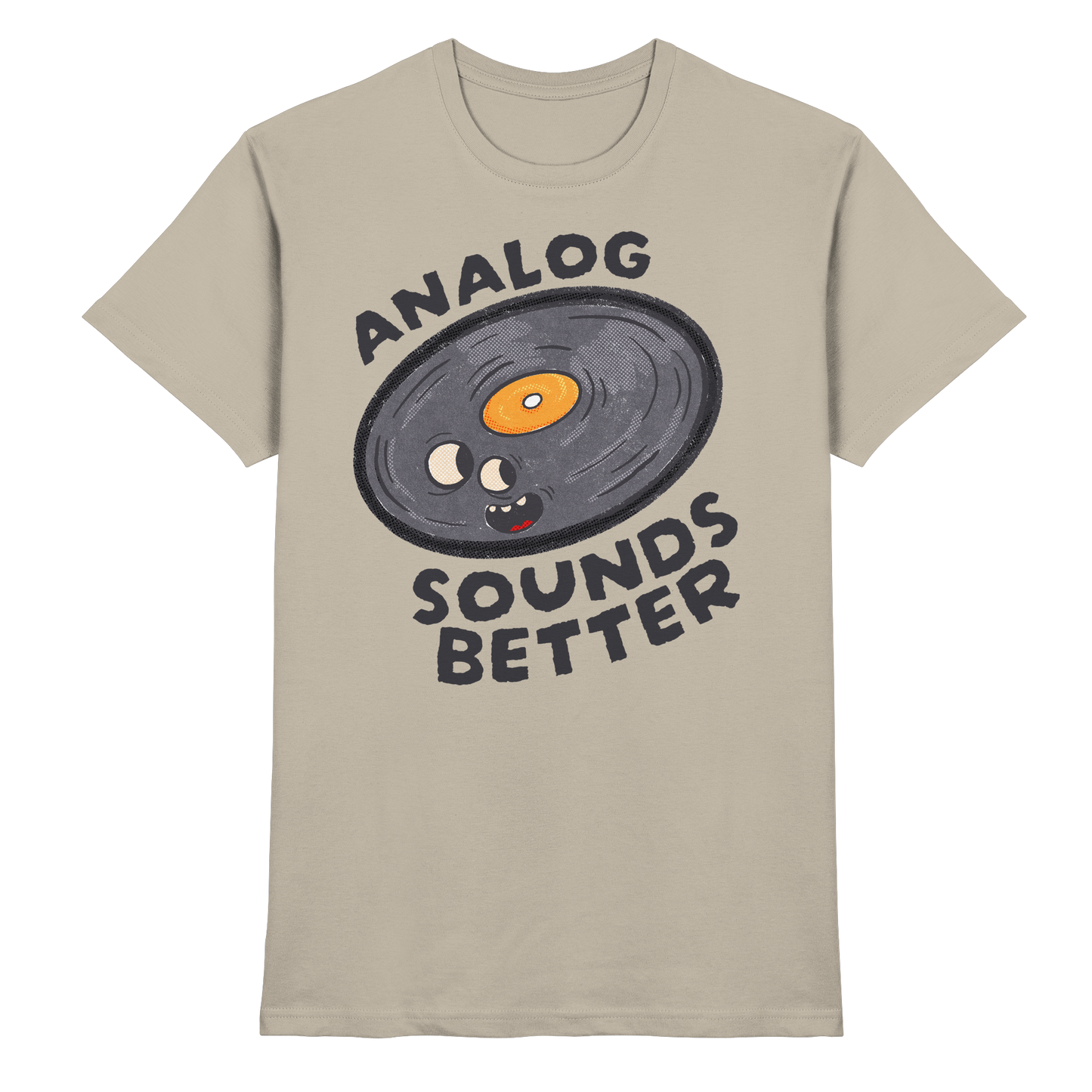 Analog Sounds Better - Vinyl - T-Shirt