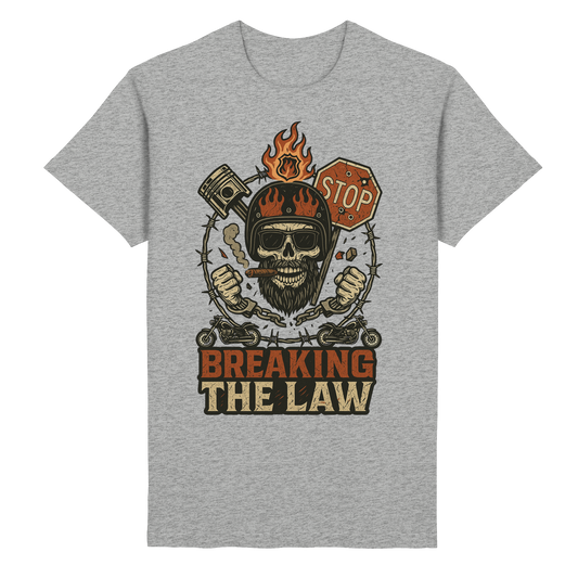 Breaking the Law - T-Shirt