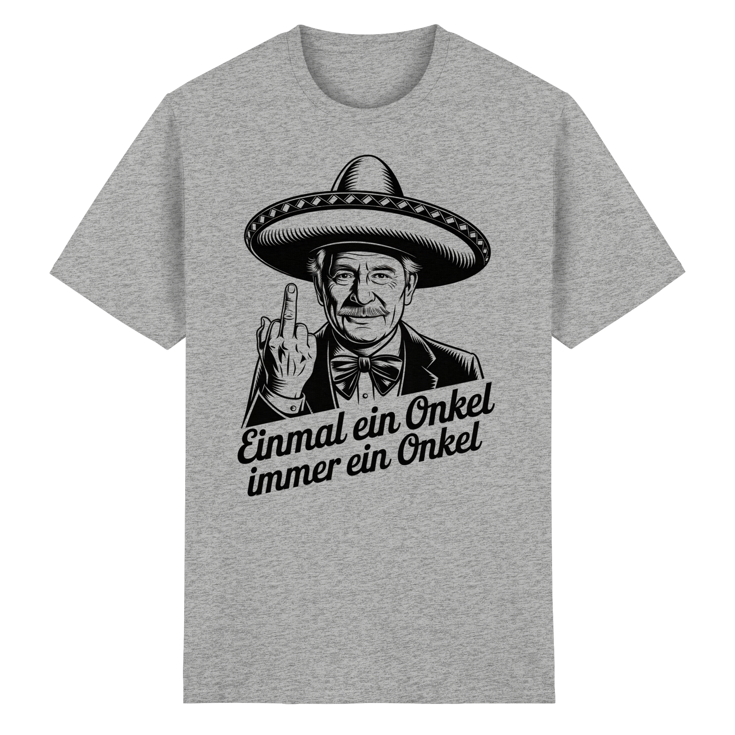 Einmal ein Onkel, immer ein Onkel - T-Shirt