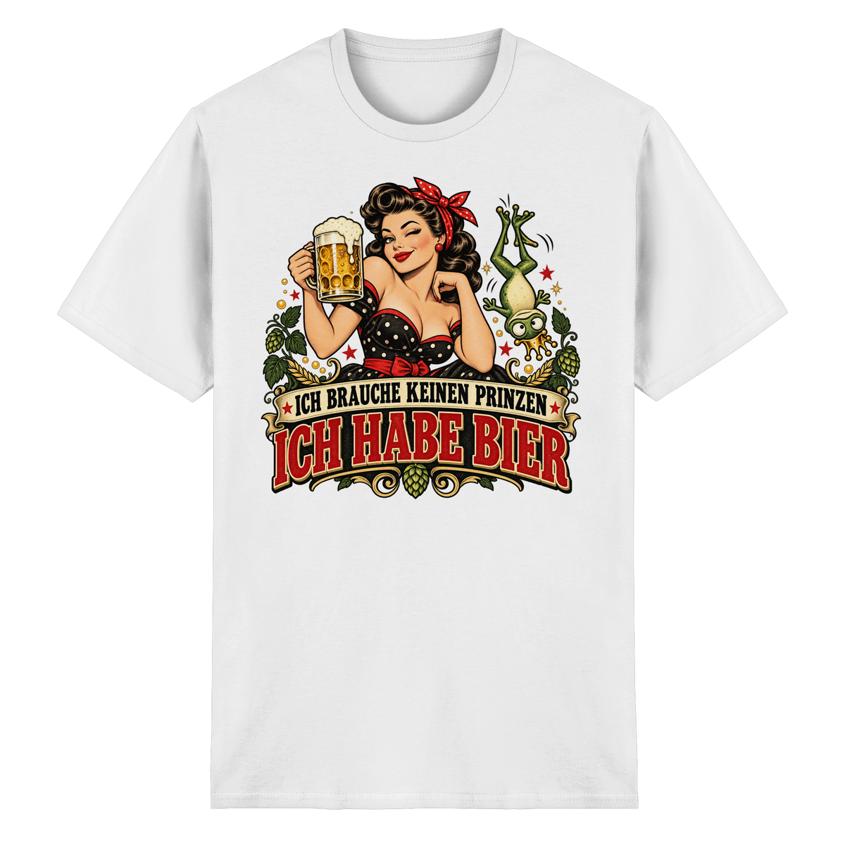 Ich brauche keinen Prinzen - Ich habe Bier - T-Shirt