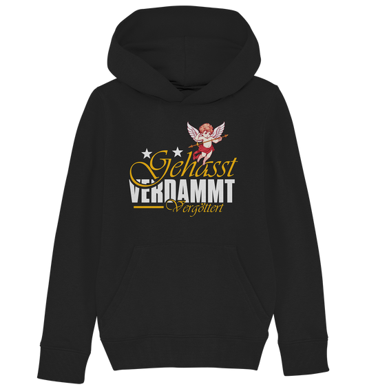 Gehasst, Verdammt, Vergöttert - Kinder Hoodie / Kapuzenpulli