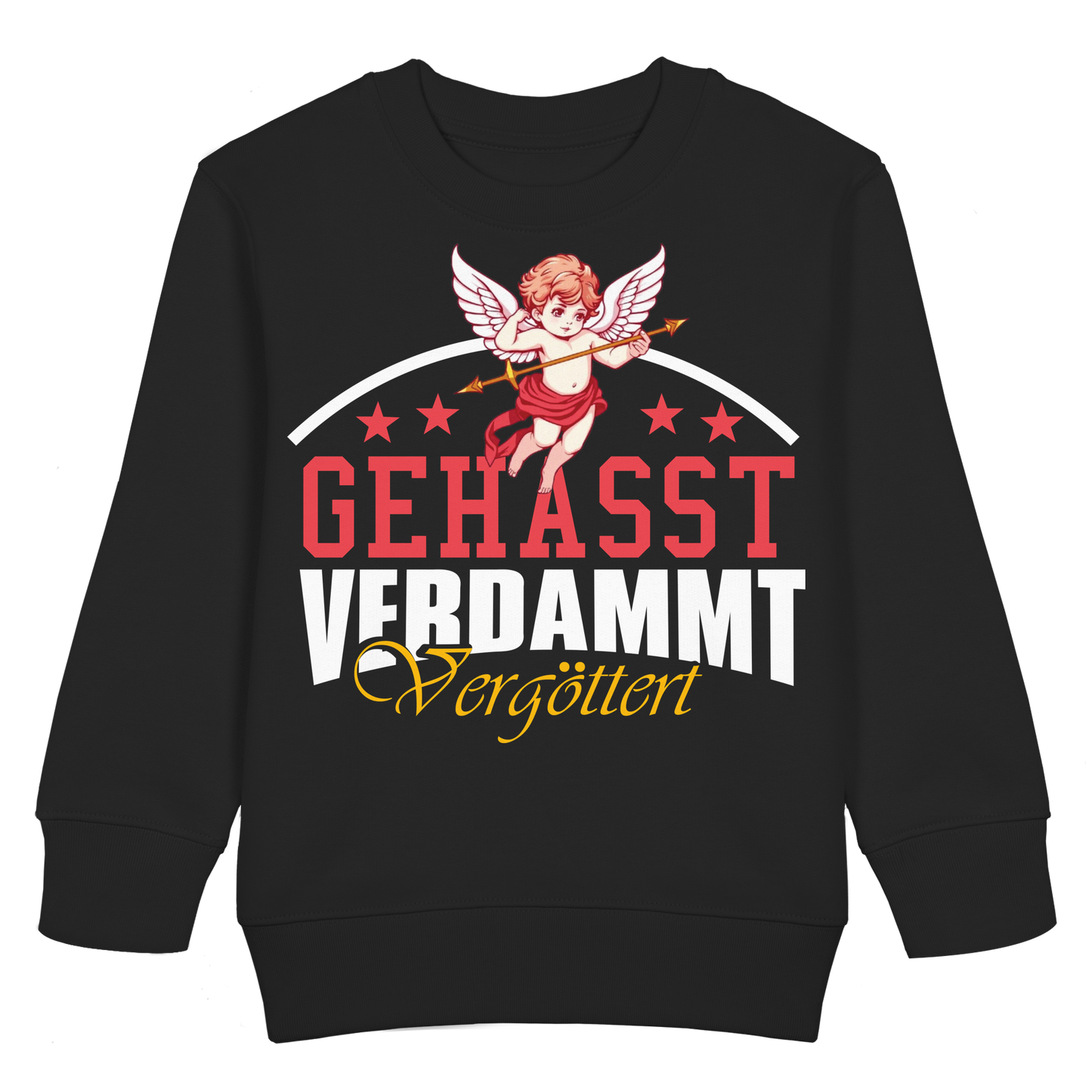 Gehasst, Verdammt, Vergöttert - Kinder Sweatshirt