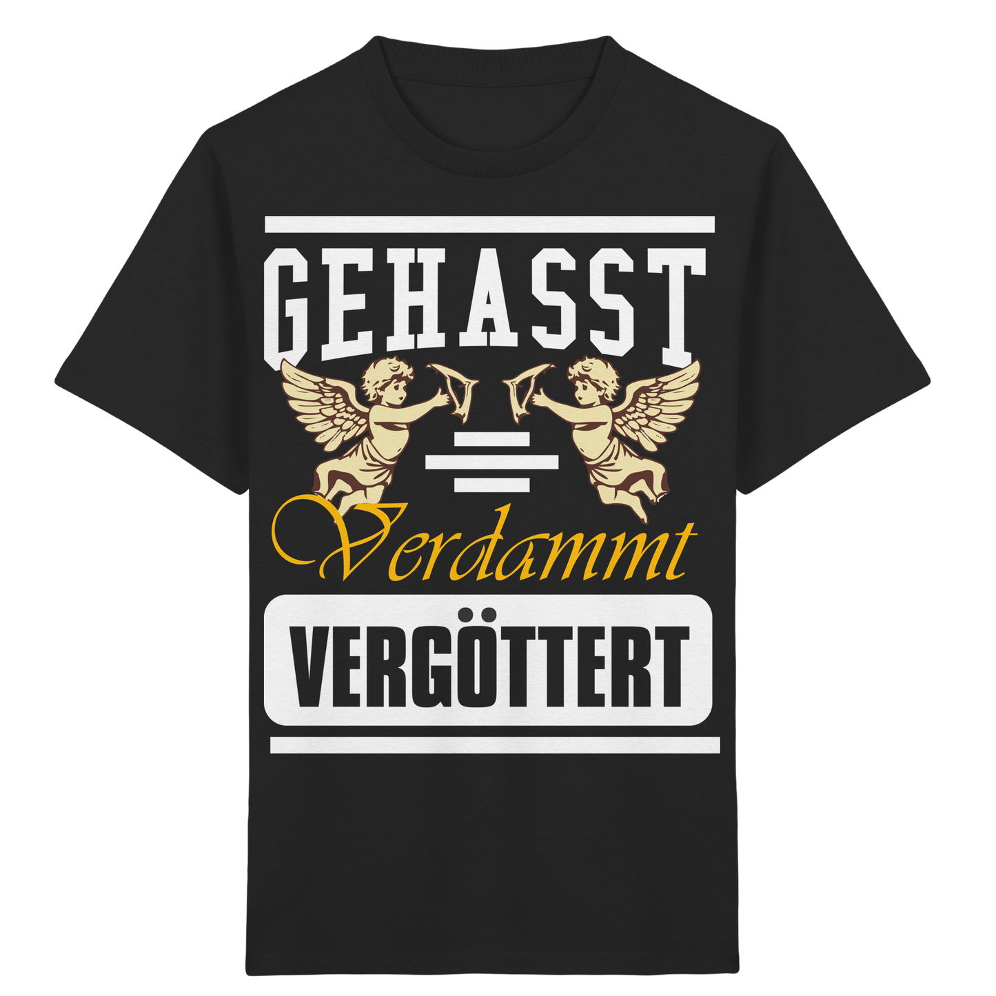 Gehasst, Verdammt, Vergöttert - Kinder T-Shirt