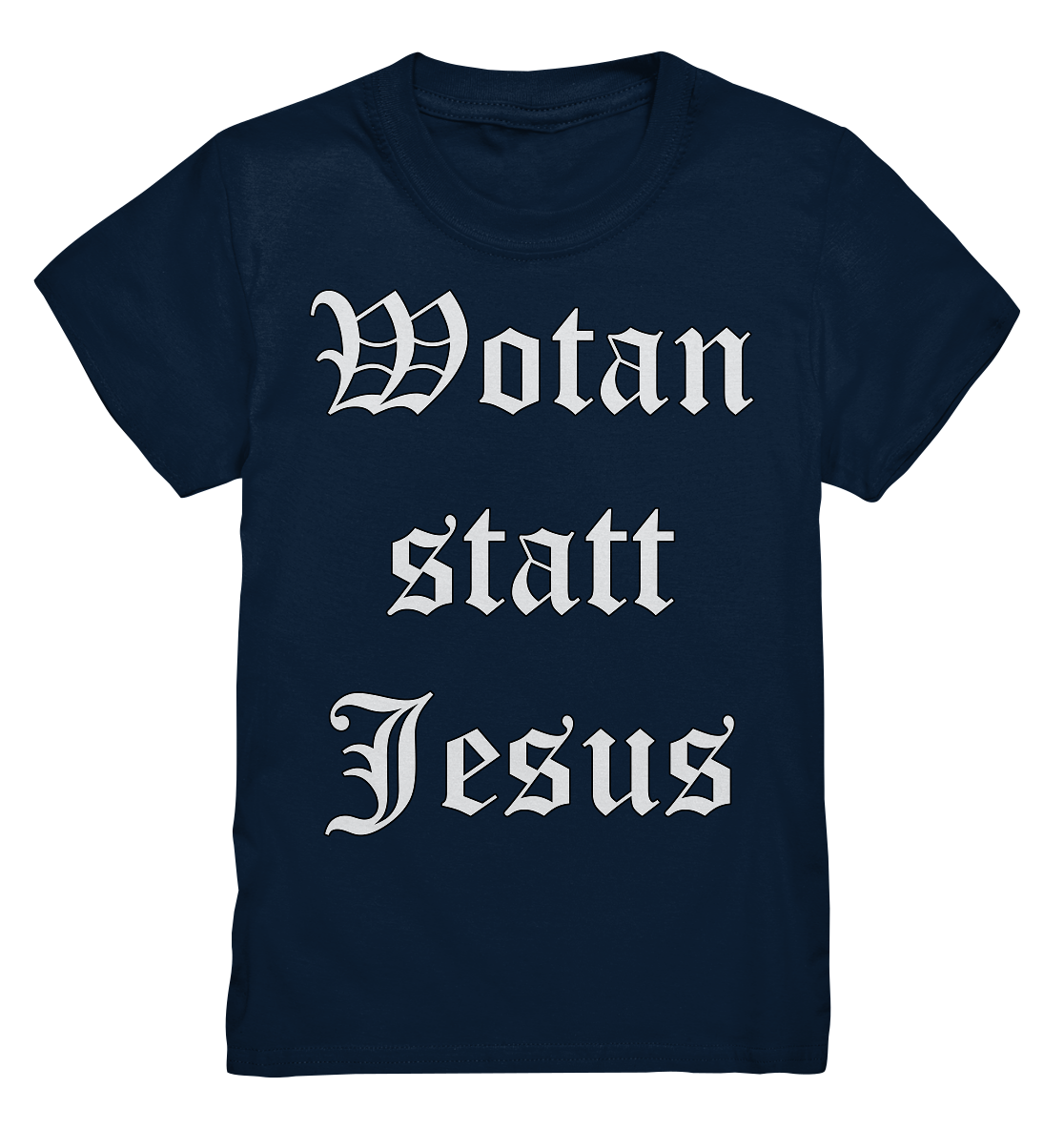 Wotan statt Jesus - Kinder T-Shirt