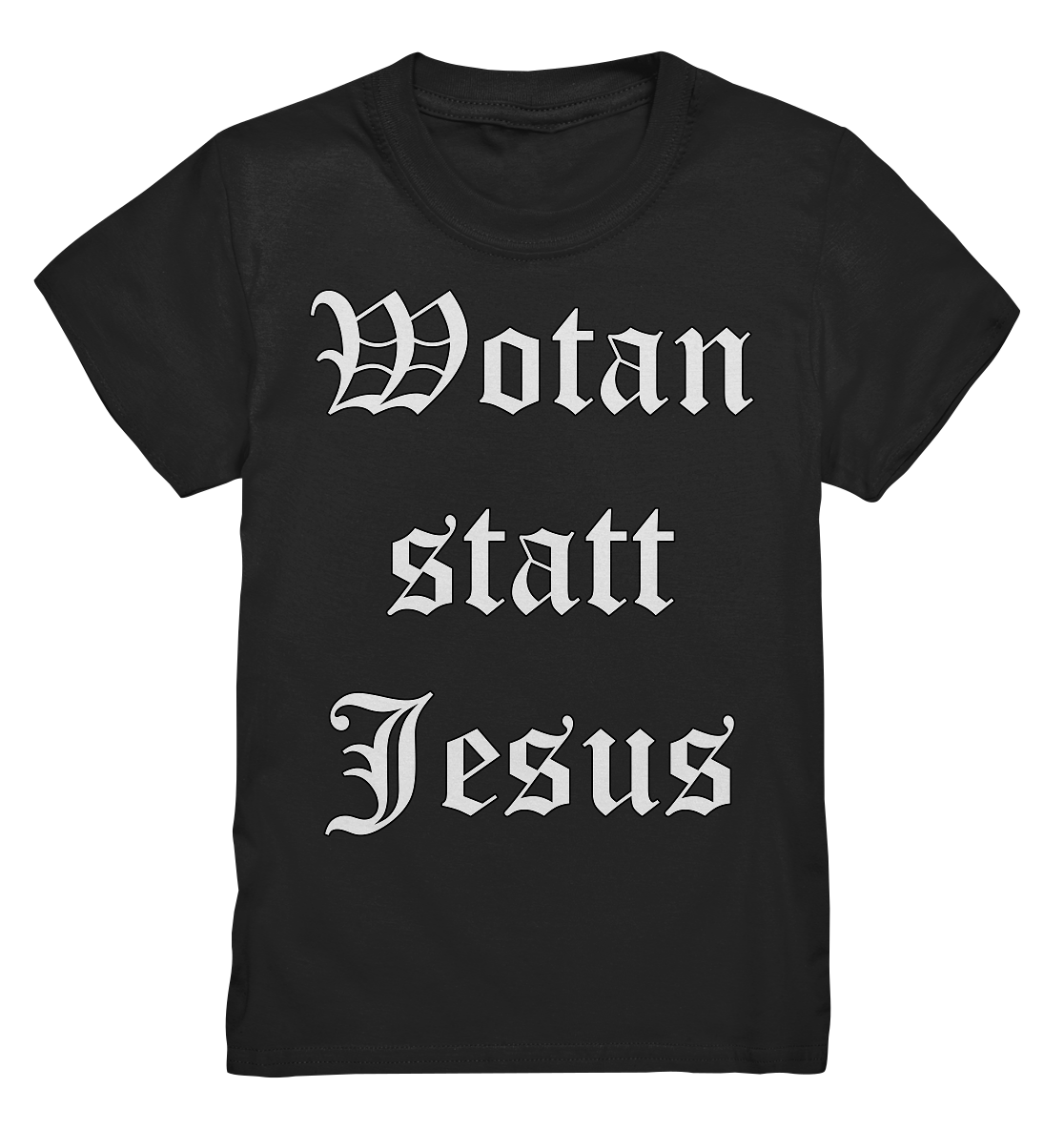 Wotan statt Jesus - Kinder T-Shirt