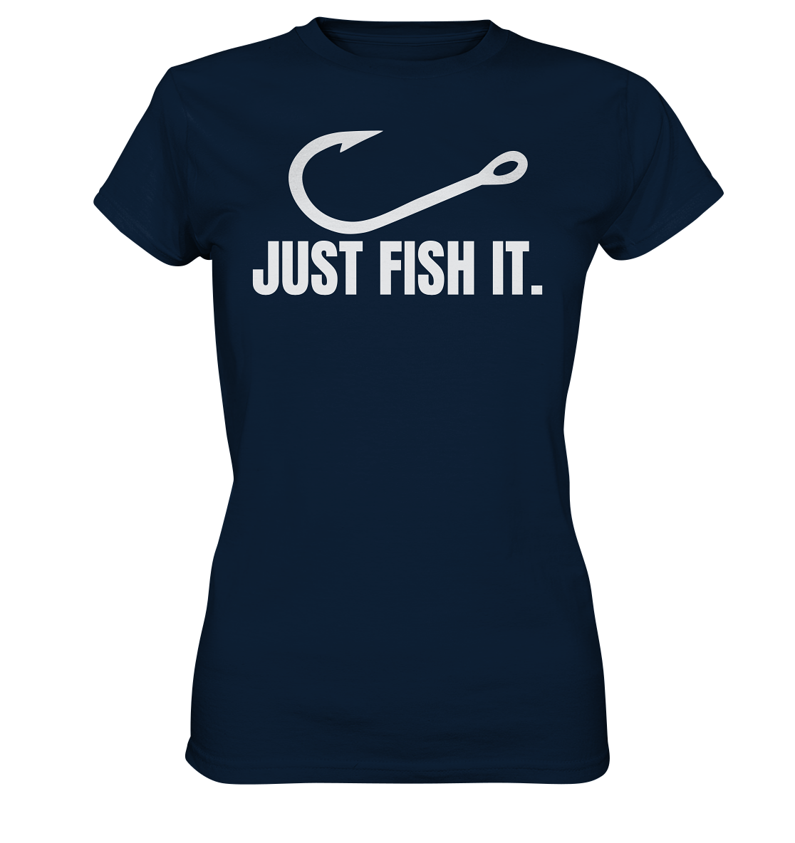 JUST FISH IT - Ladies T-Shirt
