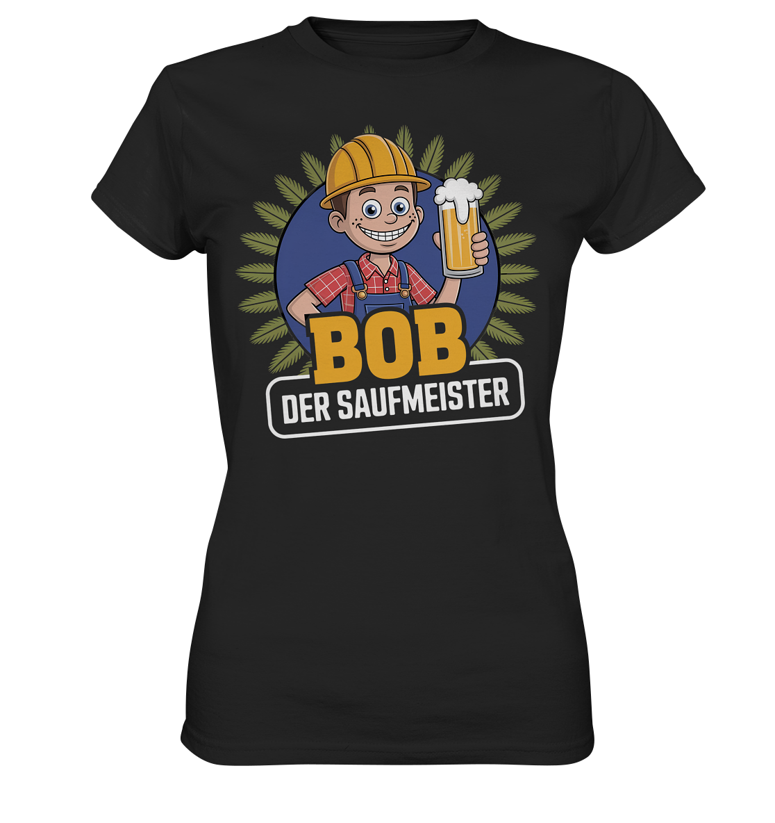 Bob der Saufmeister - Damen T-Shirt