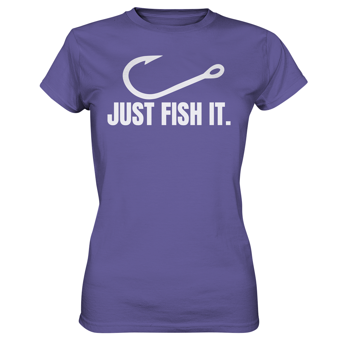 JUST FISH IT - Ladies T-Shirt
