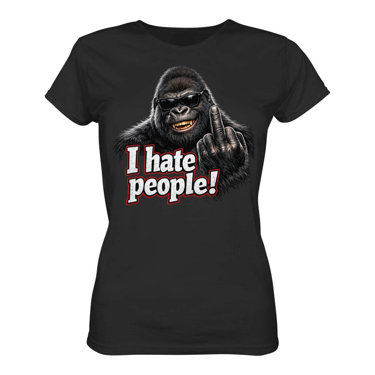I hate people! - Damen T-Shirt