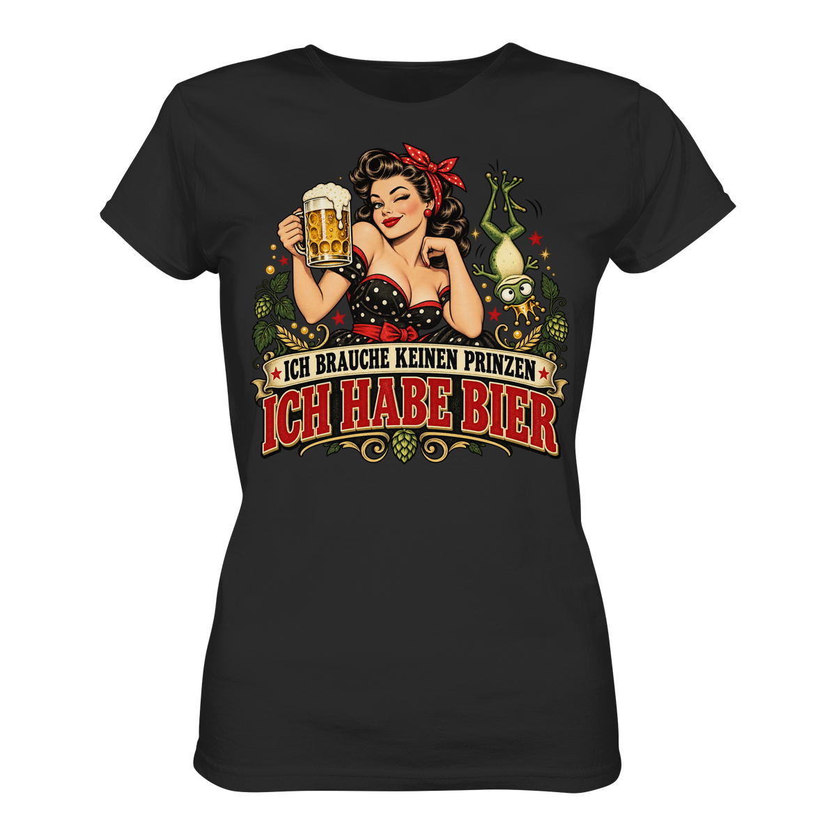 Ich brauche keinen Prinzen - Ich habe Bier - Damen T-Shirt