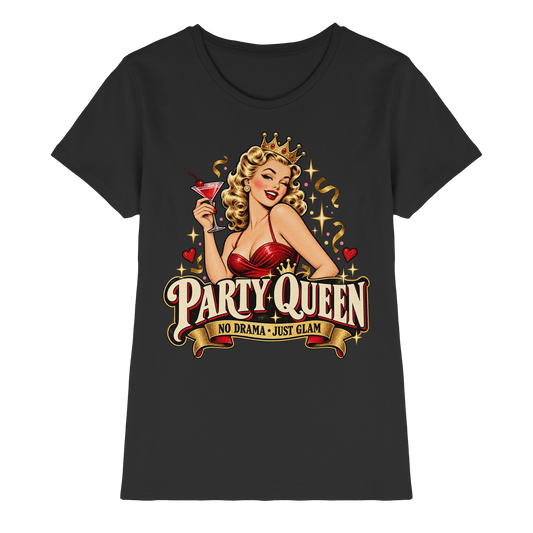 PARTY QUEEN - No Drama, just Glam - Damen T-Shirt