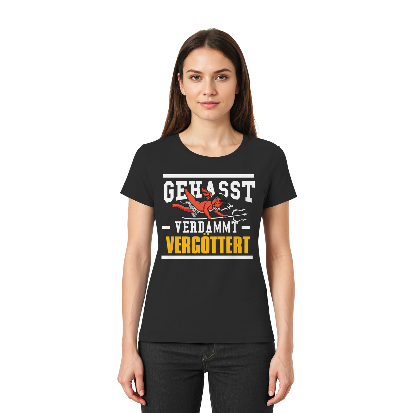 Gehasst Verdammt Vergöttert - böhser Engel - Damen T-Shirt