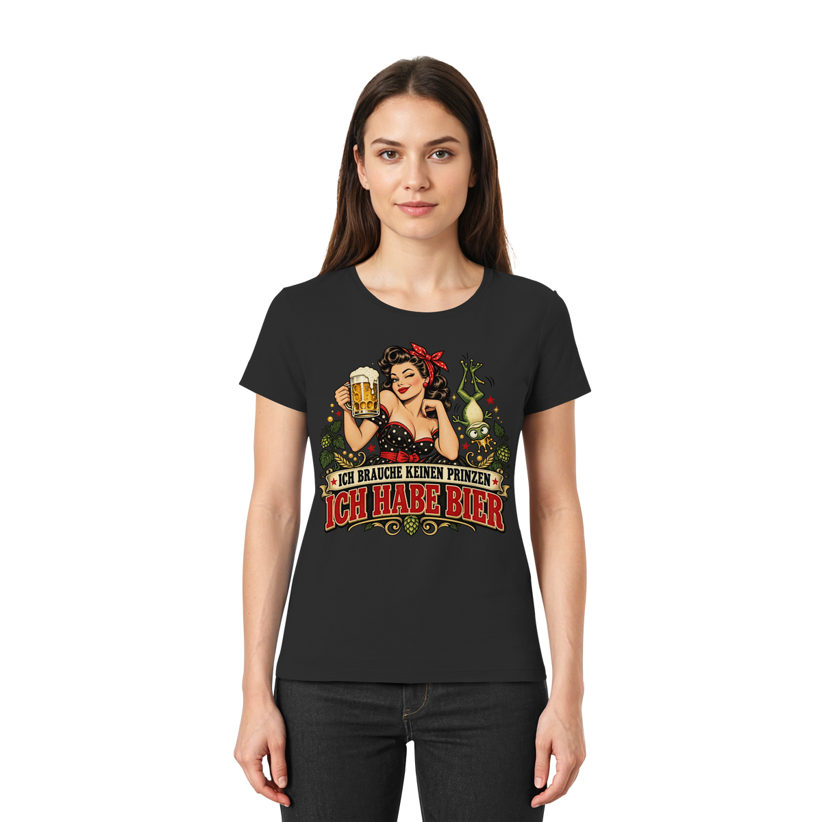 Ich brauche keinen Prinzen - Ich habe Bier - Damen T-Shirt