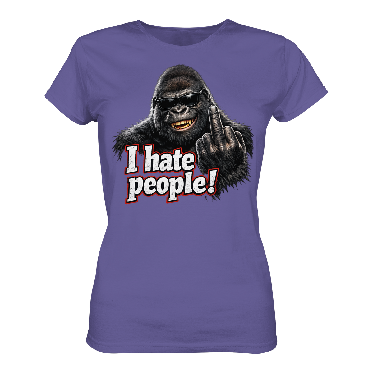 I hate people! - Damen T-Shirt