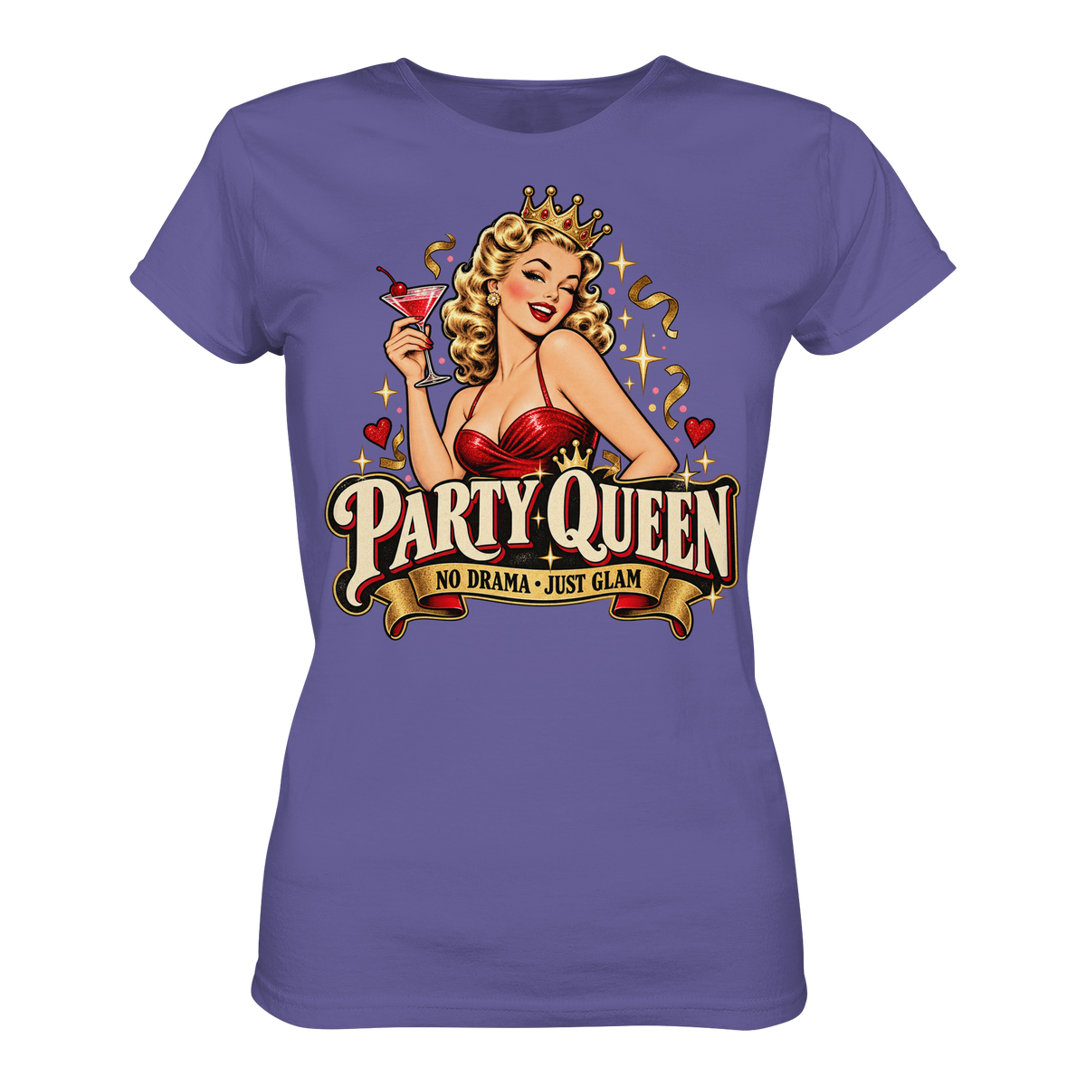 PARTY QUEEN - No Drama, just Glam - Damen T-Shirt